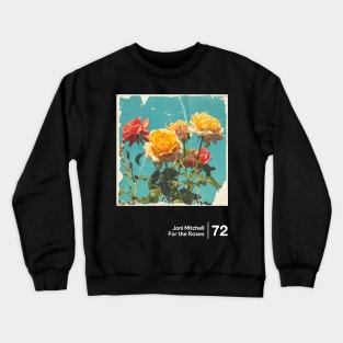 For the Roses - Original Minimalist Graphic Fan Artwork Crewneck Sweatshirt